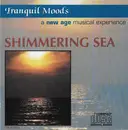 CD - Unknown Artist - Shimmering Sea