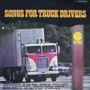 Unknown Artist - Songs For Truck Drivers