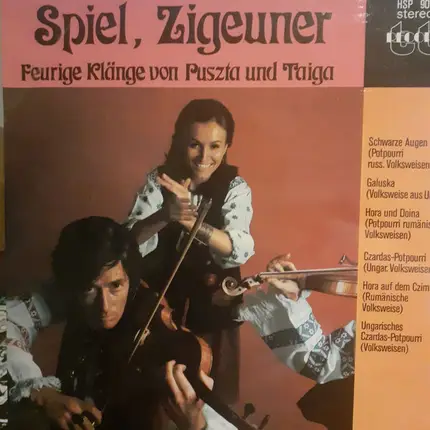 Unknown Artist - Spiel, Zigeuner - Feurige Klänge von Puszta und Taiga