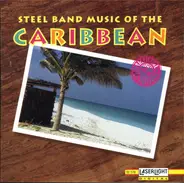 Unknown Artist - Steel Band Music Of The Caribbean