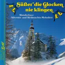 CD - Christmas Music Compilation - Süßer Die Glocken Nie Klingen (Wunderbare Advents- und Weihnachts-Melodien)