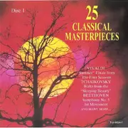 Double CD - Vivaldi / Tchaikovsky / Beethoven a.o. - 25 Classical Masterpieces
