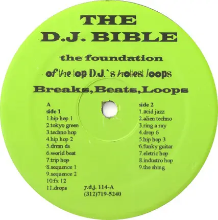 The D.J. Bible - The D.J.Bible - The Foundation Of The Top DJ's Hottest Loops