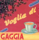 7inch Vinyl Single - Unknown Artist - Voglia Di Gaggia
