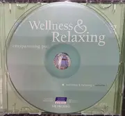 CD - Eurotrend - Wellness & Relaxing - Entspannung Pur - Volume 1