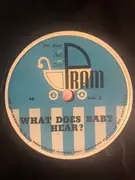 10'' - Children records (english) - What Does Baby See? / What Does Baby Hear?