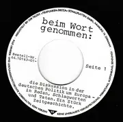 7inch Vinyl Single - Unknown Artist - Beim Wort Genommen: Die Diskussion In Der Deutschen Politik Um Europa - In Reden, Schlagworten Und Taten.
