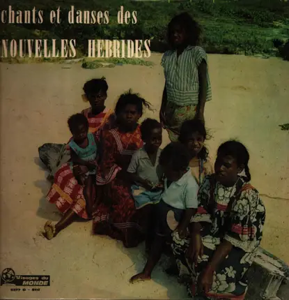 Songs of Vanuatu - Chants Et Danses Des Nouvelles Hébrides