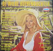 LP - Unknown Artist - De Wilde Boerendochter En Nog 15 Hollandse Hits