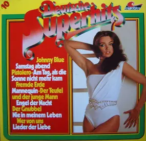 Unknown Artist - Deutsche Superhits Folge 10