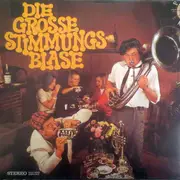 LP - Grosse Blaskapelle - Die Grosse Stimmungsblase - Red label