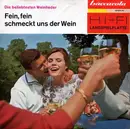 7inch Vinyl Single - Unknown Artist - Fein, Fein Schmeckt Uns Der Wein - Die Beliebtesten Weinlieder
