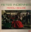 LP - Unknown Artist - Fetes Indiennes Perou-Bolivie