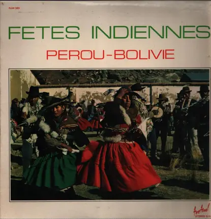 Unknown Artist - Fetes Indiennes Perou-Bolivie