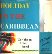 Unknown Artist - Holiday In The Caribbean: Caribbean Steel Band