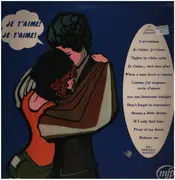 LP - Unknown Artist - Je T'aime! Je T'aime!