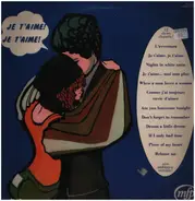 Unknown Artist - Je T'aime! Je T'aime!