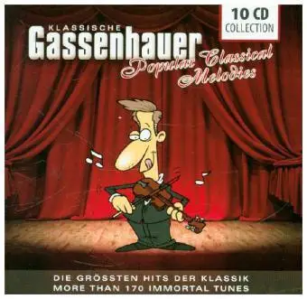 Maurice Andre / Claudio Arrau / Maria Callas a.o. - Klassische Gassenhauer - Größte Hits Der Klassik
