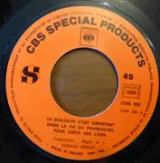 7inch Vinyl Single - Unknown Artist - Le Dialogue C'Est Important Dans La Vie Du Pharmacien Pour Créer Des Liens