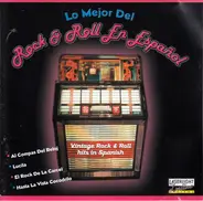 Various - Lo Mejor Del Rock & Roll En Espanol