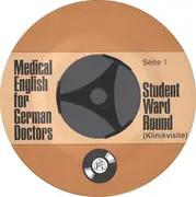7inch Vinyl Single - Unknown Artist - Medical English For German Doctors - Student Ward Round - Mono