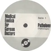 7inch Vinyl Single - Unknown Artist - Medical English For German Doctors - Pathology