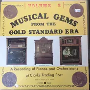 Unknown Artist - Musical Gems From The Gold Standard Era, Volume 2