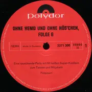 LP - Walter Heyer / Frank Behna / Karl Geithner / a.o. - Ohne Hemd Und Ohne Höschen Folge 6