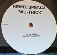 Unknown Artist - Remix Special - Wu-Trick