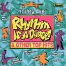 CD - Unknown Artist - Rhythm Is A Dancer And Other Top-Hits 'It's My Life'