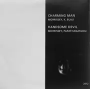 7inch Vinyl Single - Unknown Singing Objects - Charming Man / Handsome Devil