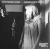 7inch Vinyl Single - Unknown Singing Objects - Charming Man / Handsome Devil