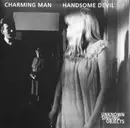 7inch Vinyl Single - Unknown Singing Objects - Charming Man / Handsome Devil