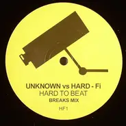 Unknown Vs Hard-Fi - Hard To Beat (Breaks Mix)