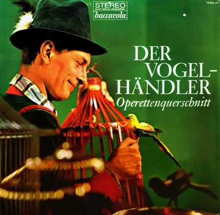 Karl Zeller - Der Vogelhändler (Operettenquerschnitt)