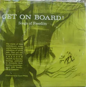 Unknown Artist - Get On Board!  Songs Of Freedom