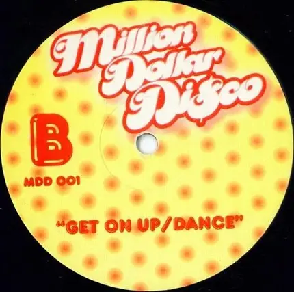 Milion Dollar Disco - Get Up / Feel Good / Get On Up / Dance