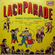 Tünnes + Schääl, Graf Bobby + Rudi, a.o. - Lachparade - Kongress Des Deutschen Humors
