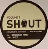 12'' - Unknown Artist - Shout - Volume 7