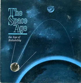 Educational Record - The Space Age: The Age Of Reliability