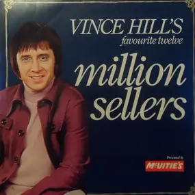 The Unknown Artist - Vince Hill's Favourite Twelve 'Million Sellers'