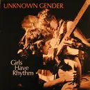 LP - Unknown Gender - Girls Have Rhythm - no-wave post-punk