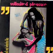 Unlimited Pleasure - (Tell Me) Watcha Like