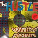 12inch Vinyl Single - Unlimited Pleasure - The Hustle
