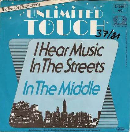 Unlimited Touch - I Hear Music In The Streets / In The Middle