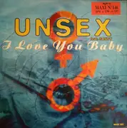 12inch Vinyl Single - Unsex Feat. Sandy - I Love You Baby