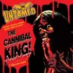 The Untamed - CANNIBAL KING