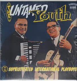 The Untamed Youth - Sophisticated International Playboys