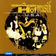 Unterbiberger Hofmusik - U.S.A.