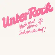 LP - UnterRock - Mach Mal Deine Schnauze Auf!